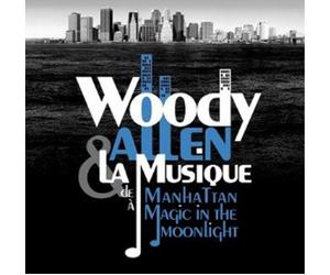Various Artists Woody Allen & La Musique De Manhattan À Magic in the Moonli (CD)