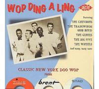 Various Artists Wop Ding a Ling: Classic New York Doo Wop from Time, Brent (CD)