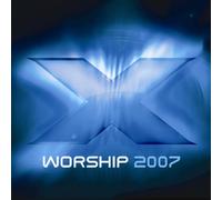 Various Artists - X Worship 2007