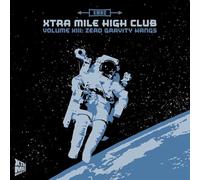 Various Artists - Xtra Mile High Club Vol 13: Zero Gravity Hangs (MC)