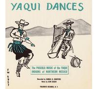 Various Artists - Yaqui Dances: Pascola Music Of Yaqui Indians Of No