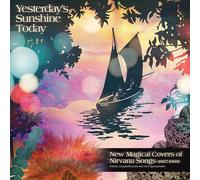 Various Artists Yesterday's Sunshine Today: New Magical Covers of Nirvana (CD)