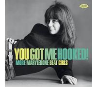 Various Artists You Got Me Hooked More Marylebone Beat Girls (CD) Album