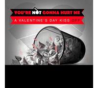 Various Artists - You'Re Not Gonna Hurt Me (A Valentine's Day)
