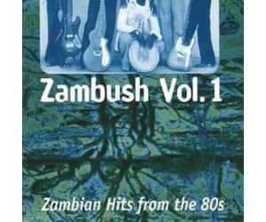 Various Artists Zambush Vol. 1: Zambian Hits 1980s (CD) Album