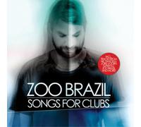 Various Artists Zoo Brazil: Songs for Clubs (CD) Album