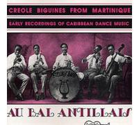 Various Au Bal Antillais: Creole Biguines From Martinique (CD) Album