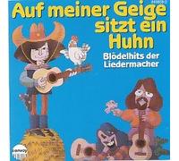 Various - Auf meiner Geige sitzt ein Huhn. Blödelhits der Liedermacher
