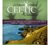 Various Authentic Worship: Celtic Wors