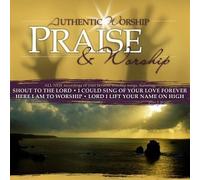 Various - Authentic Worship Praise & Wor