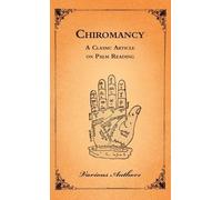 Various Authors Chiromancy - A Classic Article on Palm Readin (Copertina rigida)