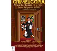 Various Authors Crimeucopia - What The Butler Didn't See (Tascabile)