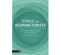 Various Authors Ethics for Acupuncturists (Tascabile)