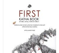 Various Authors First Katha Book of Haiku, Senryu, Tanka & Haibun (Tascabile)