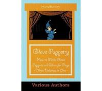 Various Authors Glove Puppetry - How to Make Glove Puppets and Ideas (Tascabile)