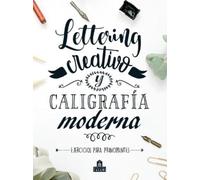 Various Authors Lettering Creativo Y Caligrafia Moderna (Tascabile)
