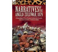 Various Authors Narratives of the Anglo-Zulu War, 1879 (Tascabile)