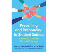 Various Authors Preventing and Responding to Student Suicide (Tascabile)