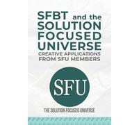 Various Authors The Solution Focused SFBT and The Solution Focused (Tascabile)