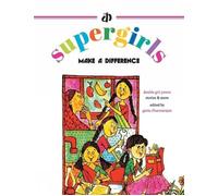 Various Authors The Supergirls: Make a Difference (Tascabile)