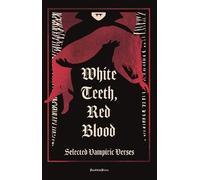 Various Authors White Teeth, Red Blood (Copertina rigida)