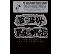 Various - B Boy Records Complete and Comprehensive