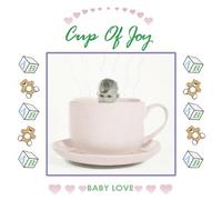Various - Baby Love: Cup of Joy