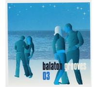Various - Balaton Grooves 03