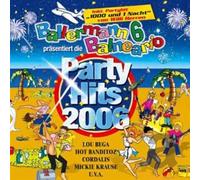 Various - Ballermann 6 Balneario Präs.Party Hits 2006,die