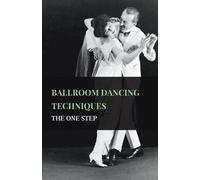 Various. Ballroom Dancing Techniques - The One Step (Tascabile)