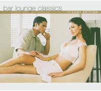 Various - Bar Lounge Classics Cuba Edition