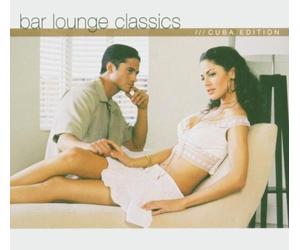 Various - Bar Lounge Classics Cuba Edition
