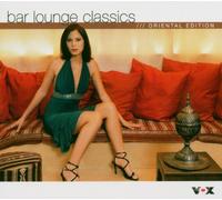 Various - Bar Lounge Classics-Oriental Edition