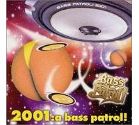 Various - Bass Patrol! 2001 [Non-Stop]