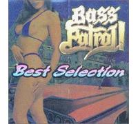 Various - Bass Patrol Best Seelction