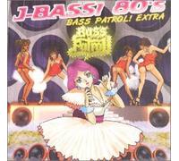 Various - Bass Patrol-Extra J-Bass 80 S