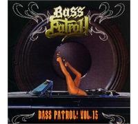 Various - Bass Patrol Vol. 15