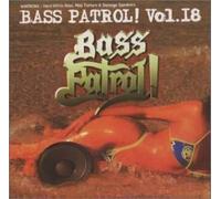Various - Bass Patrol Vol. 18