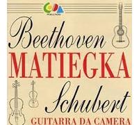 Various - Beethoven / Schubert: Matiegka