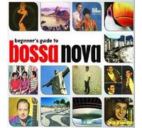 Various - Beginners Guide to Bossa Nova