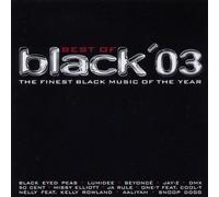 Best of Black '03-The finest Black Music of the Year - Black Eyed Peas, 50 Cent, Beyonce feat. Jay-Z, Snoop Dogg feat. Pharrell..