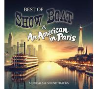 VARIOUS Best of Show Boat & An American in Paris