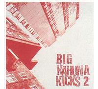 Various - Big Kahuna Kicks 2