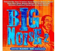 BIG NOISE 2 - Big Noise 2:Another Mambo Inn