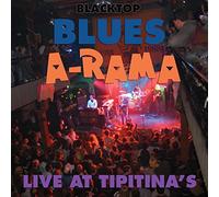 Various - Blacktop Blues-A-Rama - Live At Tipitinas