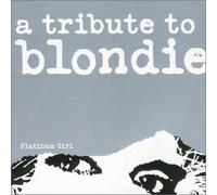 Various (Blondie Tribute) - Platinum Girl