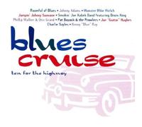 Various - Blues Cruise:Ten for the High.
