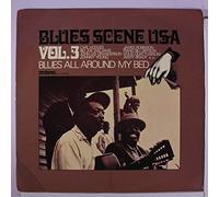 VARIOUS - blues secene usa, vol. 3; blues all around my bed