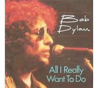 BOB DYLAN-ALL I REALLY WANT TO DO (CD)