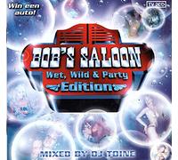 Various - Bob's Saloon Wet, Wild & Party Edition mixed by DJ Toine [2 CD Set]